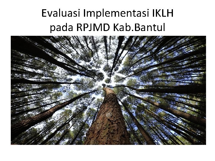 Evaluasi Implementasi IKLH pada RPJMD Kab. Bantul 
