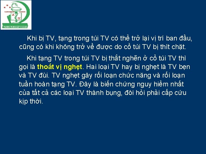  Khi bị TV, tạng trong túi TV có thể trở lại vị trí