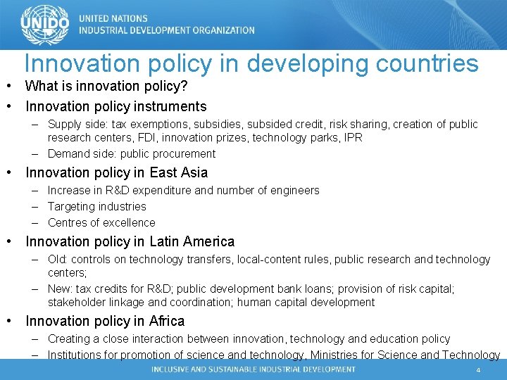 Innovation policy in developing countries • What is innovation policy? • Innovation policy instruments