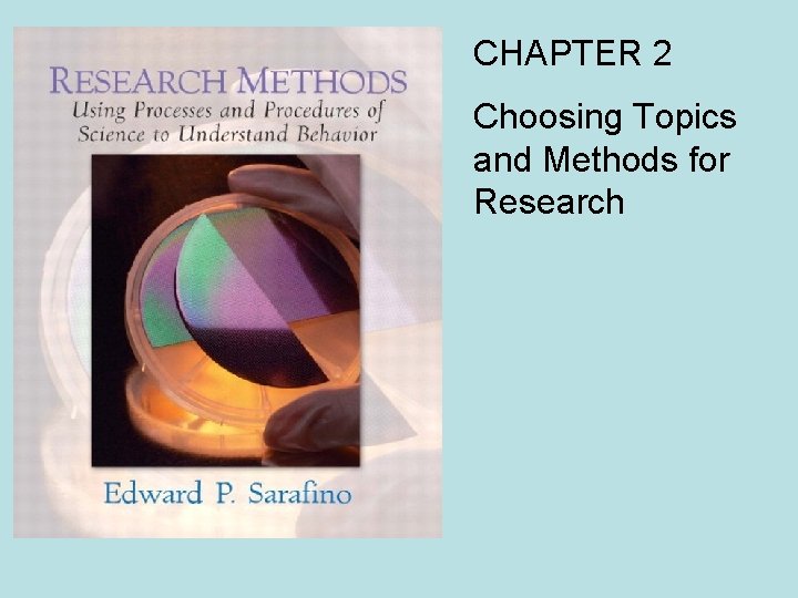 CHAPTER 2 Choosing Topics and Methods for Research 