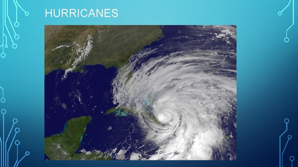 HURRICANES 