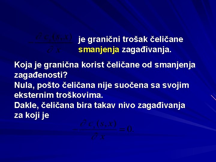 je granični trošak čeličane smanjenja zagađivanja. Koja je granična korist čeličane od smanjenja zagađenosti?