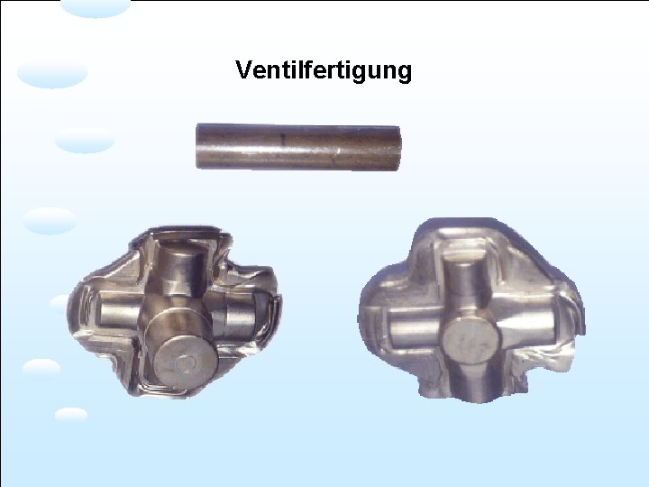 Ventilfertigung 