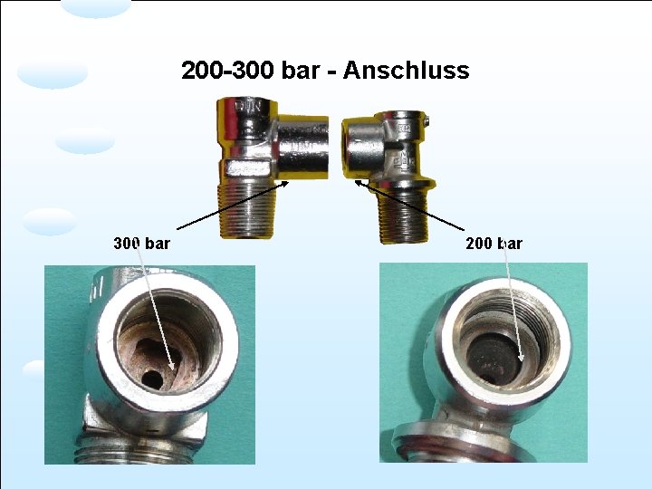 200 -300 bar - Anschluss 300 bar 200 bar 