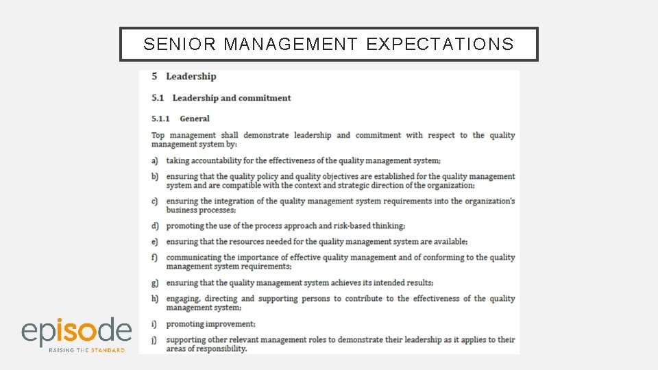 SENIOR MANAGEMENT EXPECTATIONS 