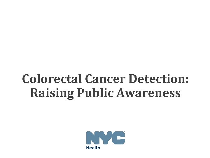 Colorectal Cancer Detection: Raising Public Awareness 