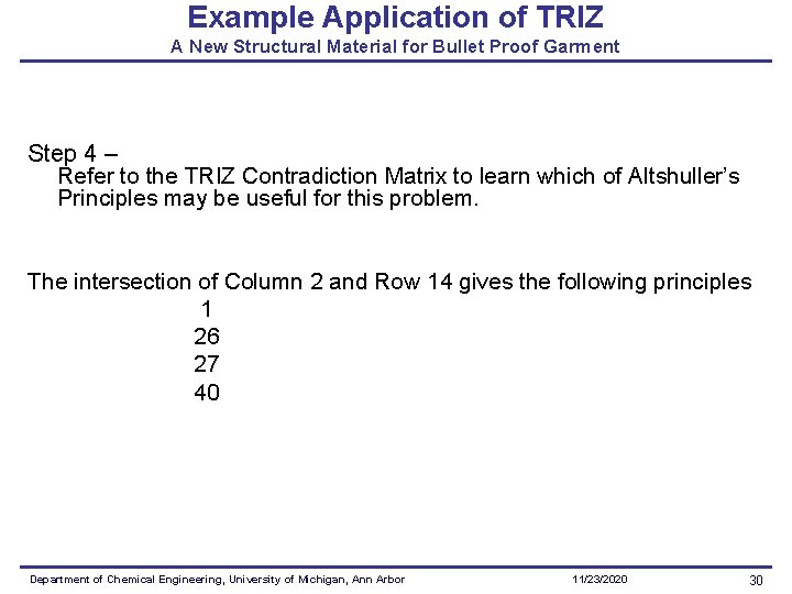 Example Application of TRIZ A New Structural Material for Bullet Proof Garment Step 4