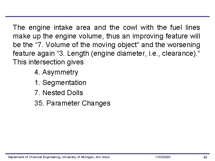 The engine intake area and the cowl with the fuel lines make up the