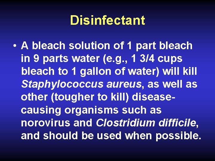 Disinfectant • A bleach solution of 1 part bleach in 9 parts water (e.