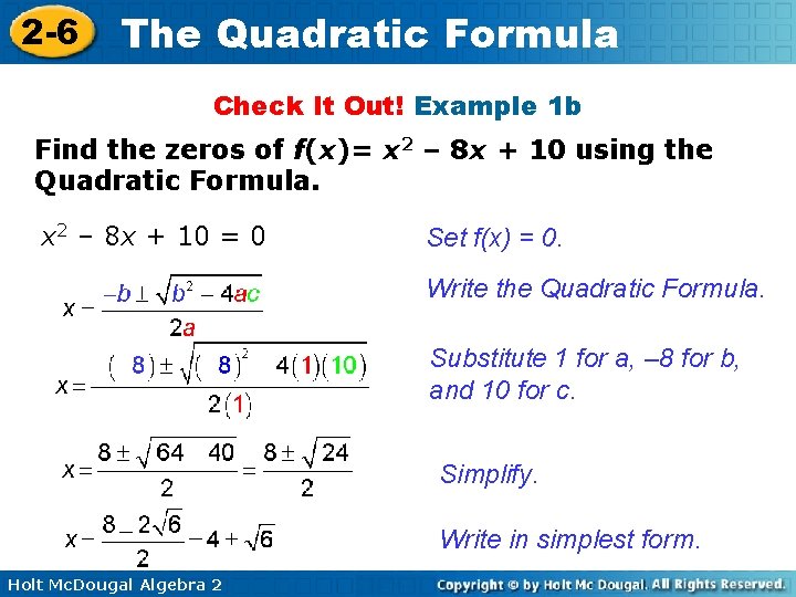 2 -6 The Quadratic Formula Check It Out! Example 1 b Find the zeros