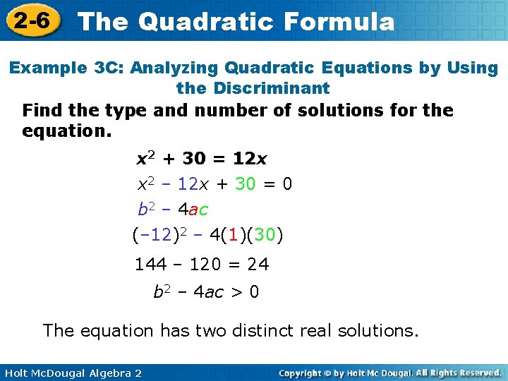 2 -6 The Quadratic Formula Example 3 C: Analyzing Quadratic Equations by Using the