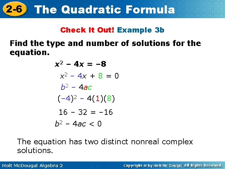 2 -6 The Quadratic Formula Check It Out! Example 3 b Find the type