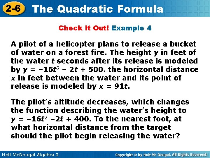 2 -6 The Quadratic Formula Check It Out! Example 4 A pilot of a