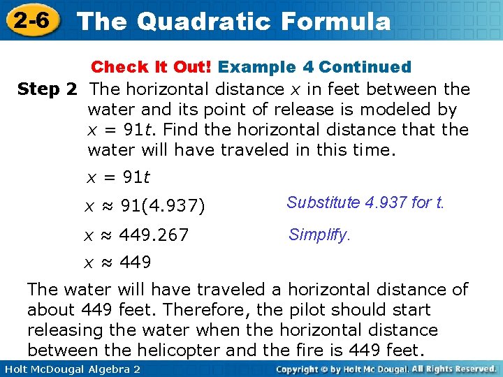 2 -6 The Quadratic Formula Check It Out! Example 4 Continued Step 2 The