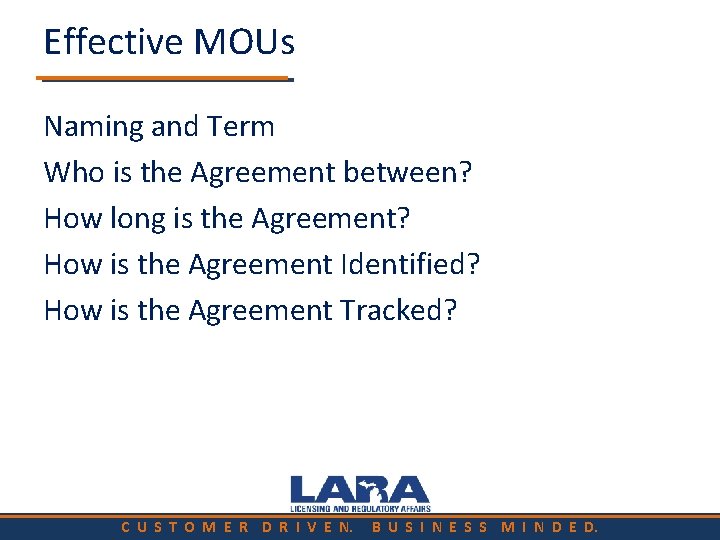 Effective MOUs Naming and Term Who is the Agreement between? How long is the