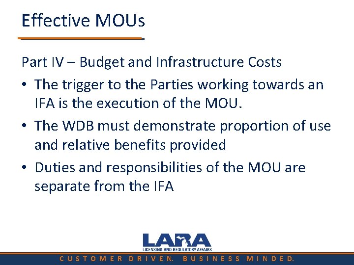 Effective MOUs Part IV – Budget and Infrastructure Costs • The trigger to the