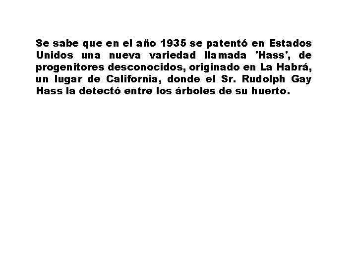 Se sabe que en el año 1935 se patentó en Estados Unidos una nueva