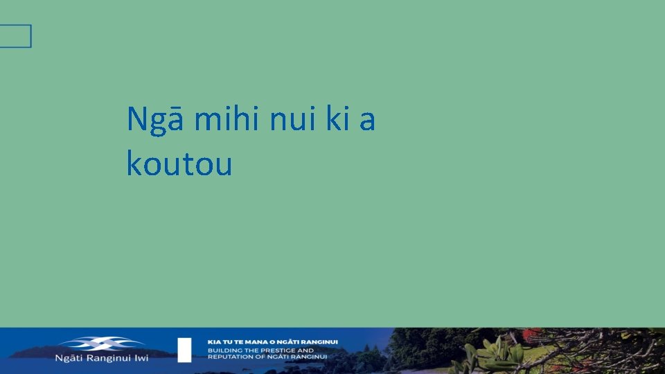 Ngā mihi nui ki a koutou 