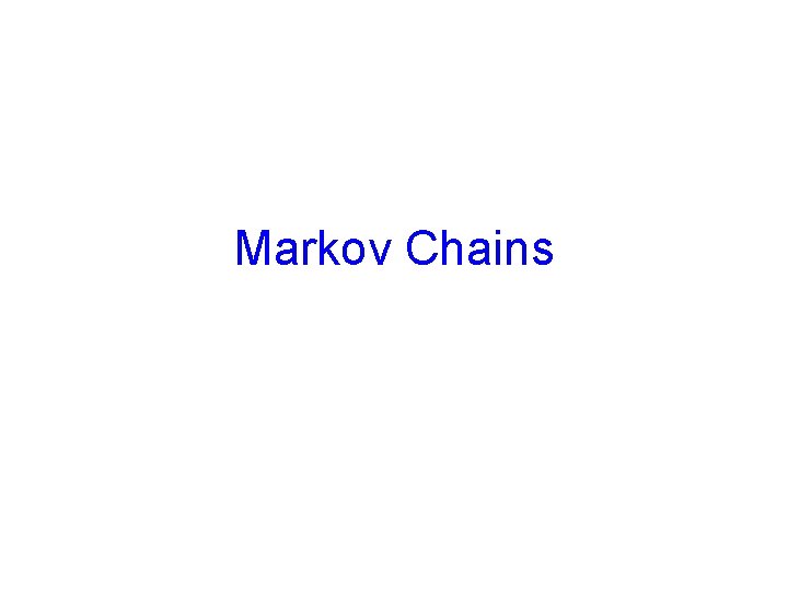 Markov Chains 