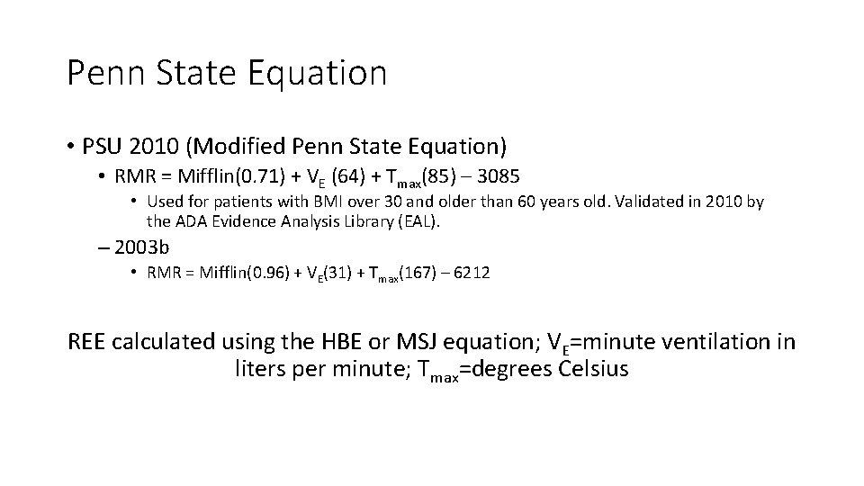 Penn State Equation • PSU 2010 (Modified Penn State Equation) • RMR = Mifflin(0.