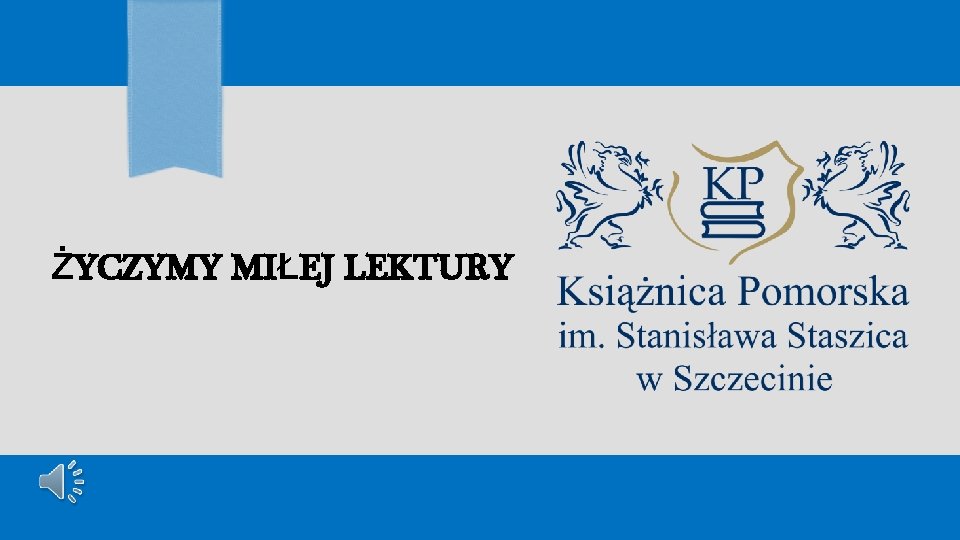 ŻYCZYMY MIŁEJ LEKTURY ŻYCZYMY MIŁEJ LEKTURY