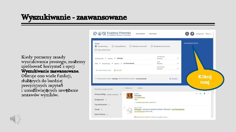Wyszukiwanie - zaawansowane Kiedy poznamy zasady wyszukiwania prostego, możemy spróbować korzystać z opcji Wyszukiwanie Wyszukiwanie - zaawansowane Kiedy poznamy zasady wyszukiwania prostego, możemy spróbować korzystać z opcji Wyszukiwanie