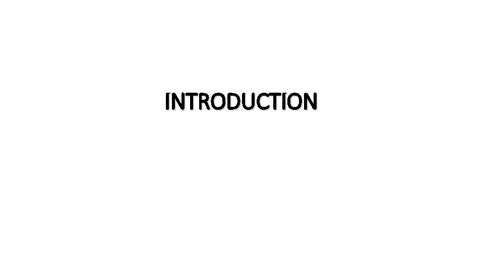 INTRODUCTION 