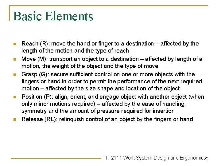 Basic Elements n n n Reach (R): move the hand or finger to a Basic Elements n n n Reach (R): move the hand or finger to a