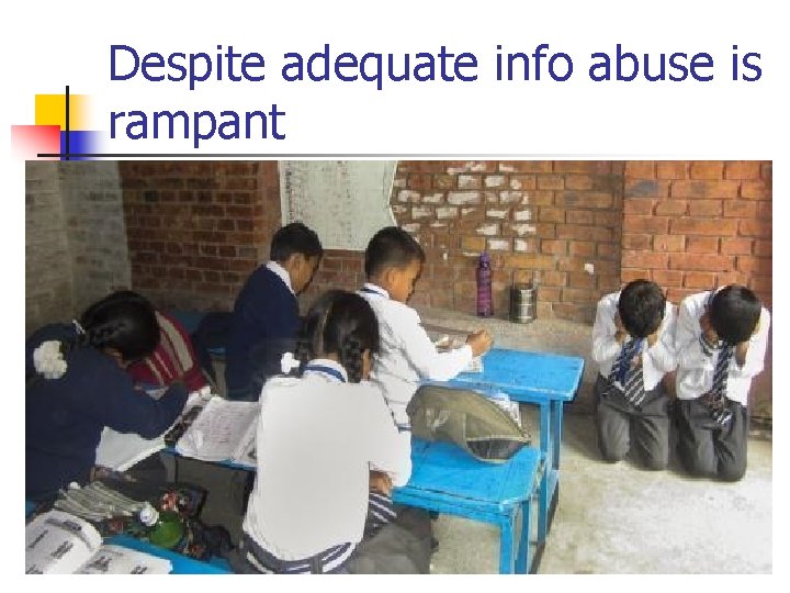 Despite adequate info abuse is rampant 