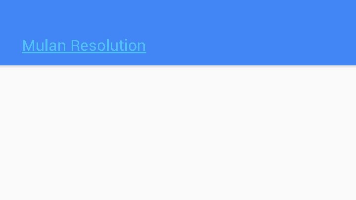 Mulan Resolution Mulan Resolution