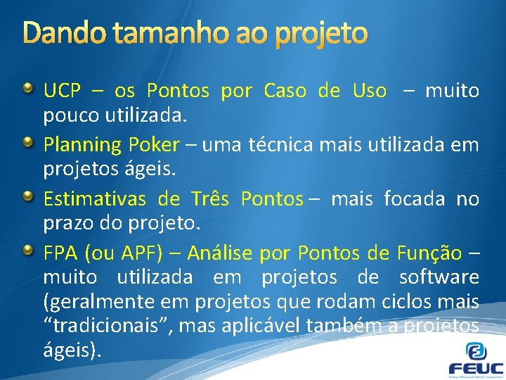 Dando tamanho ao projeto UCP – os Pontos por Caso de Uso – muito