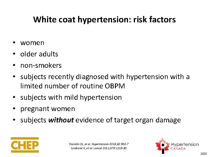 White coat hypertension: risk factors women older adults non-smokers subjects recently diagnosed with hypertension