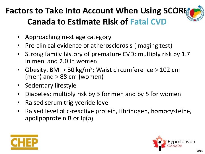 Factors to Take Into Account When Using SCORE Canada to Estimate Risk of Fatal