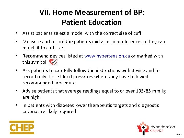 VII. Home Measurement of BP: Patient Education • Assist patients select a model with