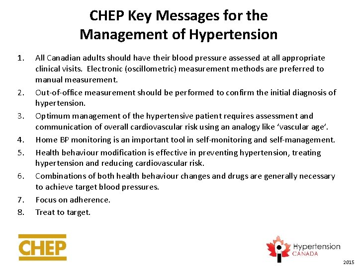CHEP Key Messages for the Management of Hypertension 1. 2. 3. 4. 5. 6.