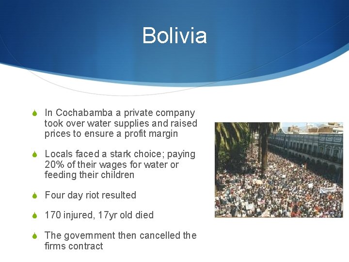 Bolivia S In Cochabamba a private company took over water supplies and raised prices