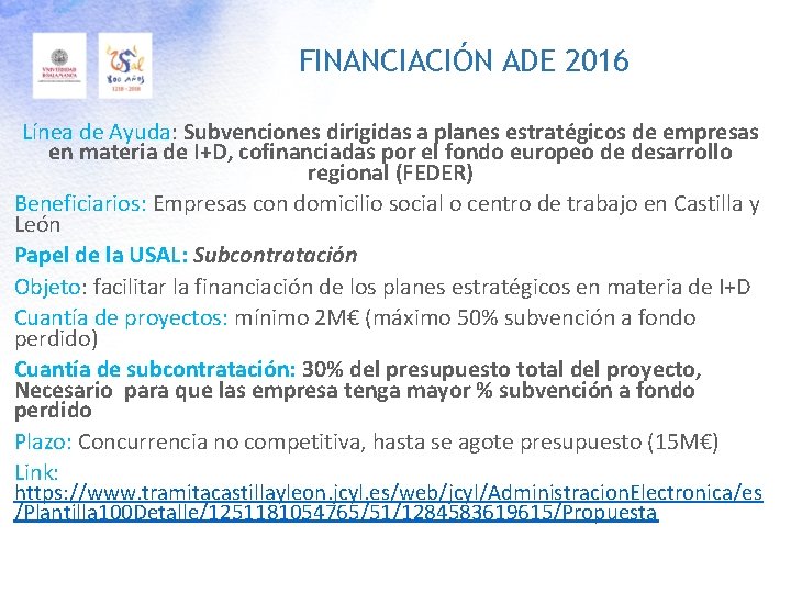 FINANCIACIÓN ADE 2016 Línea de Ayuda: Subvenciones dirigidas a planes estratégicos de empresas en