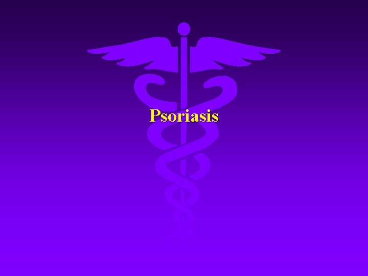 Psoriasis 