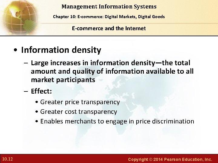 Management Information Systems Chapter Foundations of Business Chapter 10: 6: E-commerce: Digital Markets, Intelligence