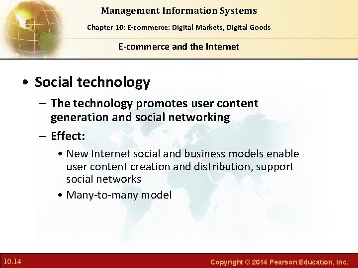 Management Information Systems Chapter Foundations of Business Chapter 10: 6: E-commerce: Digital Markets, Intelligence