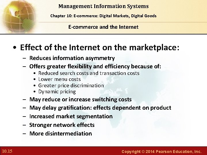 Management Information Systems Chapter Foundations of Business Chapter 10: 6: E-commerce: Digital Markets, Intelligence