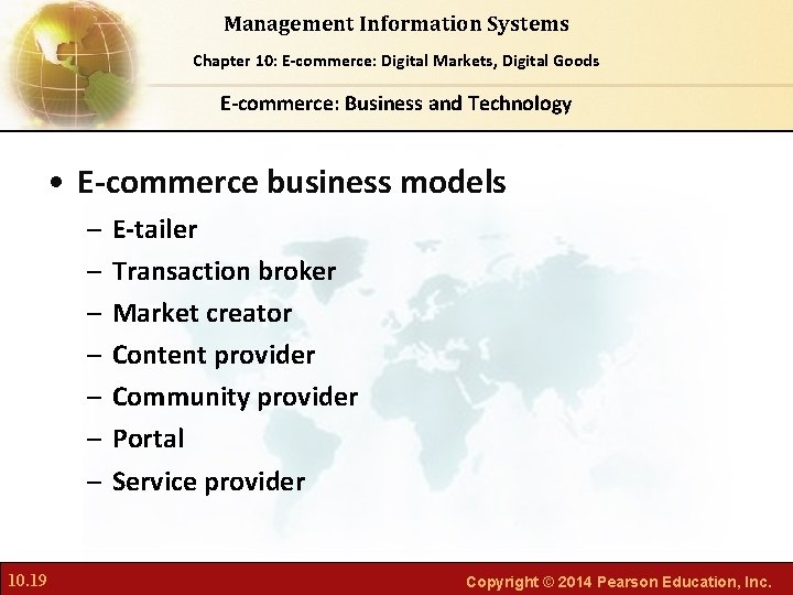 Management Information Systems Chapter Foundations of Business Chapter 10: 6: E-commerce: Digital Markets, Intelligence