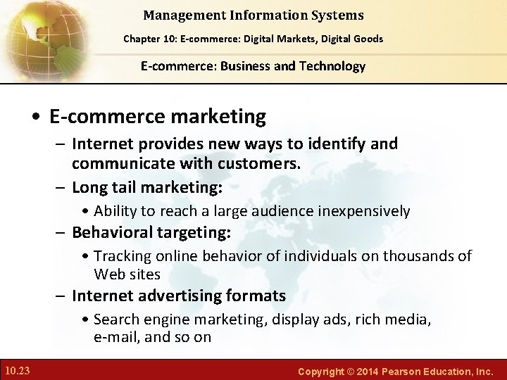 Management Information Systems Chapter Foundations of Business Chapter 10: 6: E-commerce: Digital Markets, Intelligence