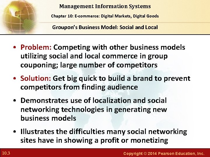 Management Information Systems Chapter Foundations of Business Chapter 10: 6: E-commerce: Digital Markets, Intelligence