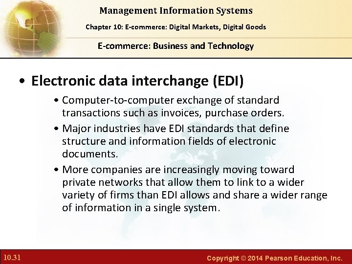 Management Information Systems Chapter Foundations of Business Chapter 10: 6: E-commerce: Digital Markets, Intelligence