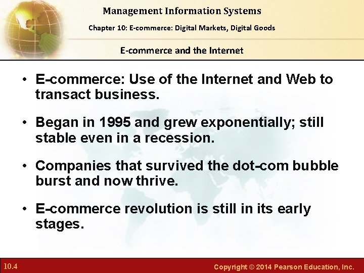 Management Information Systems Chapter Foundations of Business Chapter 10: 6: E-commerce: Digital Markets, Intelligence