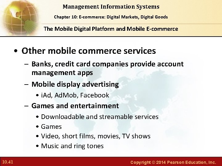 Management Information Systems Chapter Foundations of Business Chapter 10: 6: E-commerce: Digital Markets, Intelligence