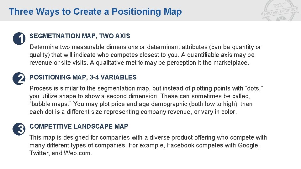 Three Ways to Create a Positioning Map 1 SEGMETNATION MAP, TWO AXIS 2 POSITIONING