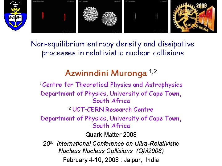 Non-equilibrium entropy density and dissipative processes in relativistic nuclear collisions Azwinndini Muronga 1, 2