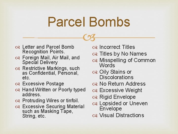 Parcel Bombs Letter and Parcel Bomb Recognition Points. Foreign Mail, Air Mail, and Special Parcel Bombs Letter and Parcel Bomb Recognition Points. Foreign Mail, Air Mail, and Special